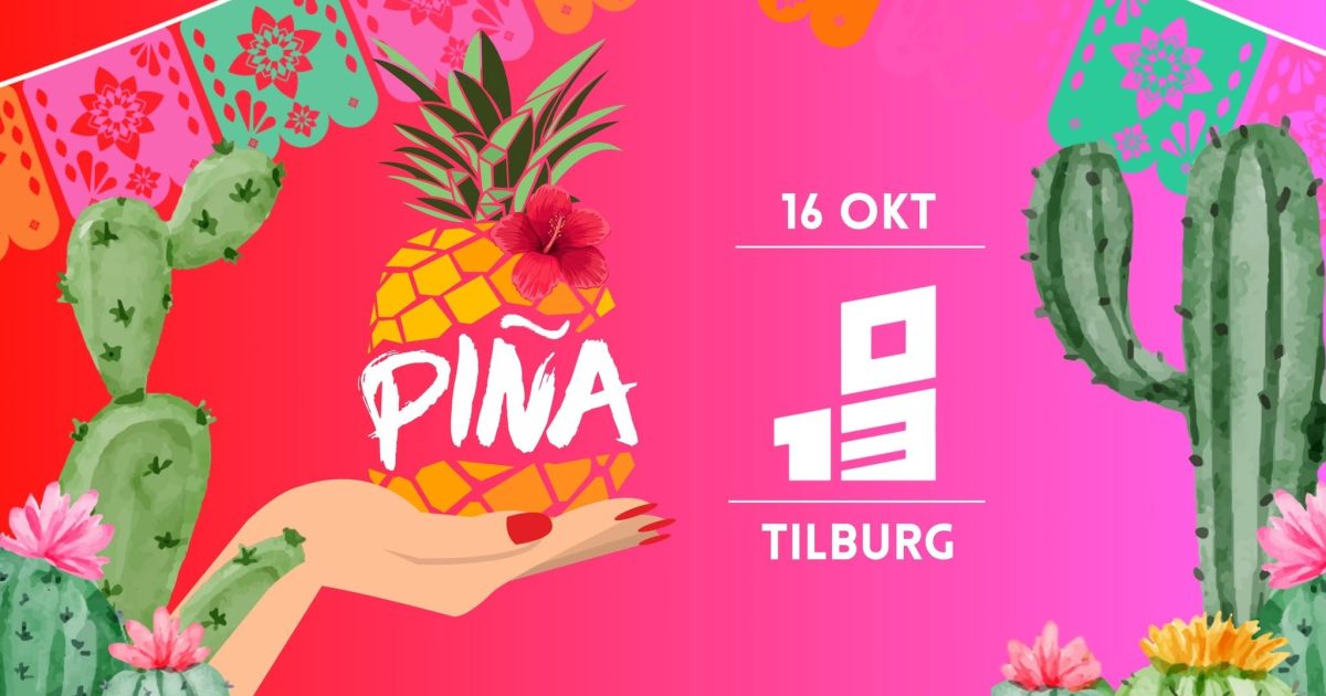 PIÑA in 013, Tilburg