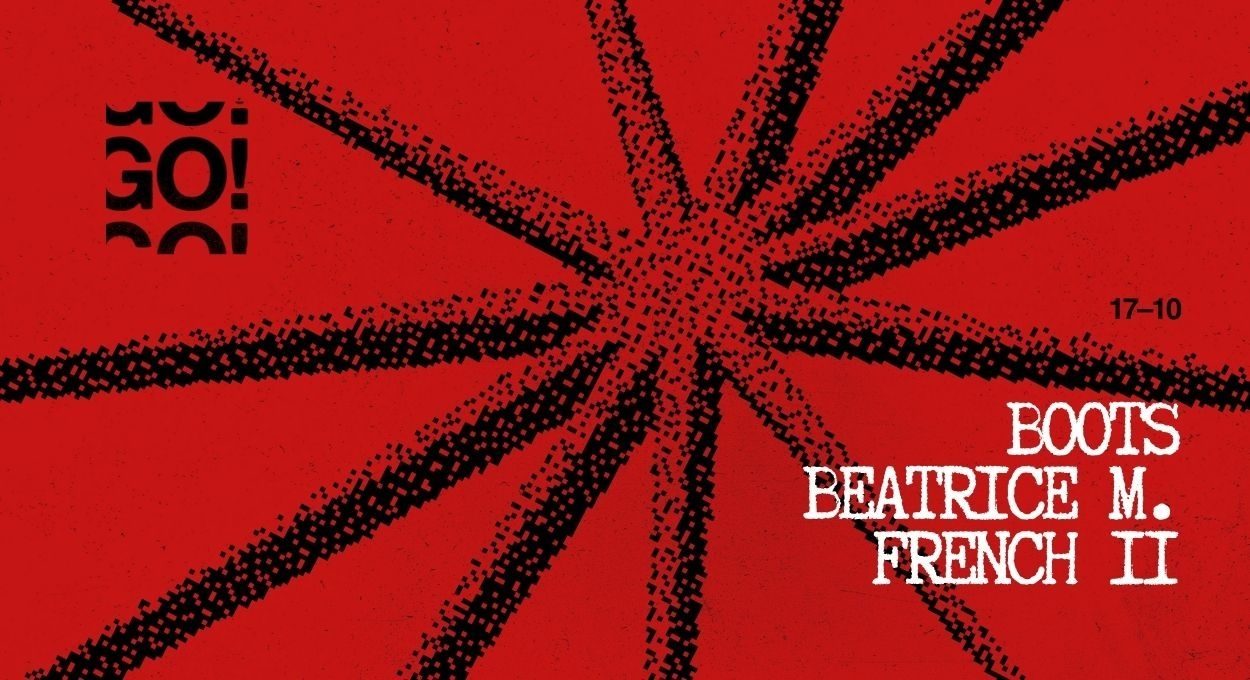 GO! w/ Beatrice M. + Boots + French II